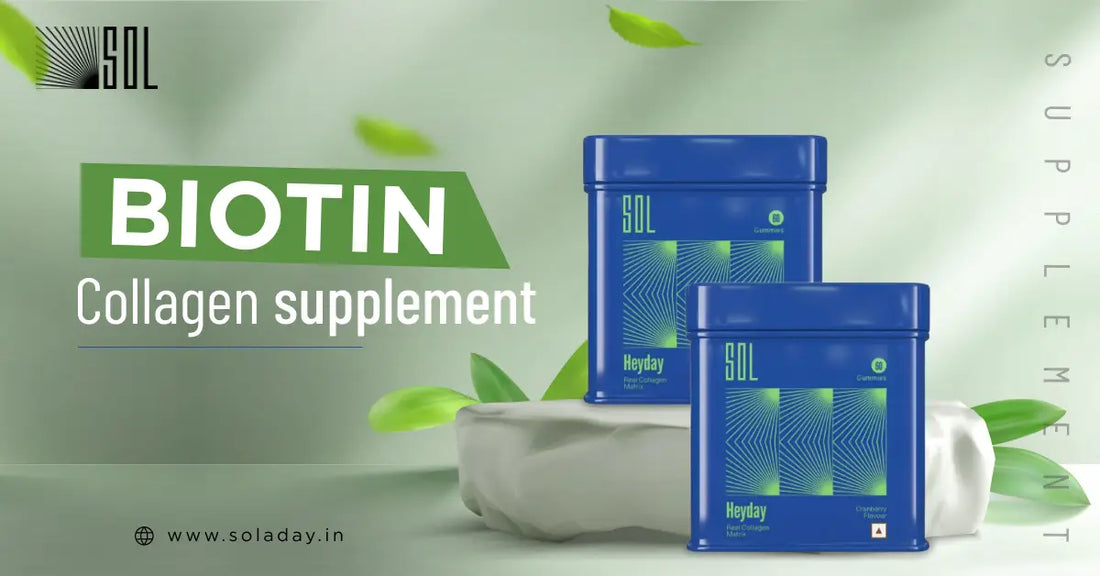 Biotin Collagen Supplements