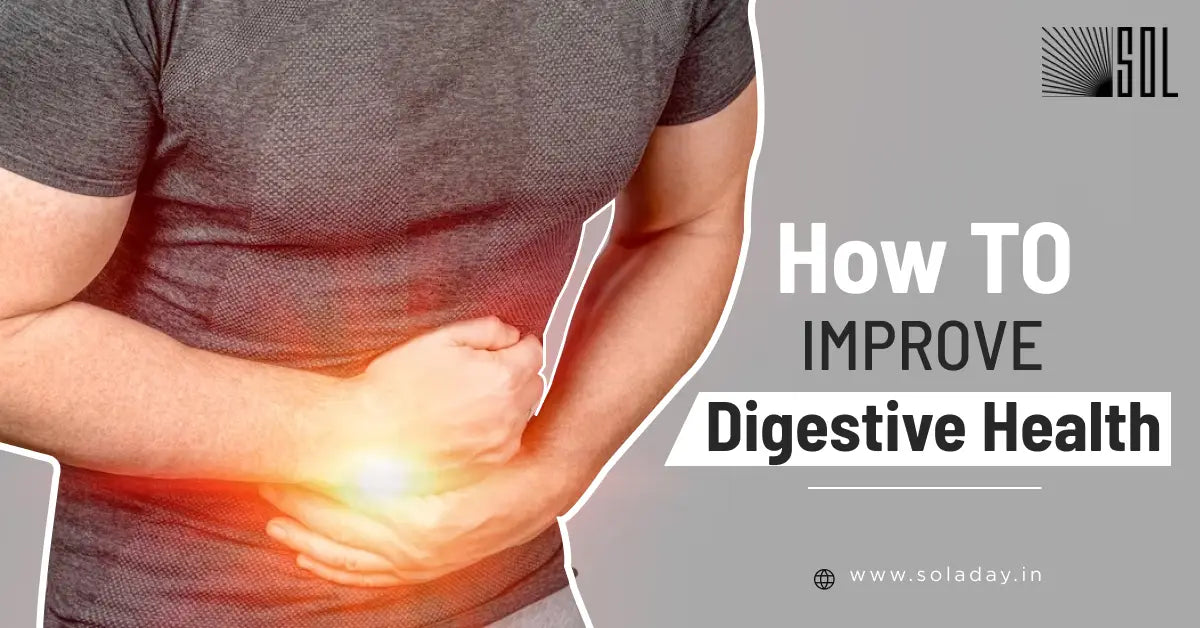 how to improve digestive health
